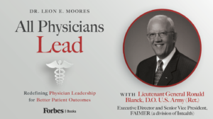 Lifelong Service: A Conversation With Dr. Ronald Blanck, The 39th Surgeon General Of The United States Army