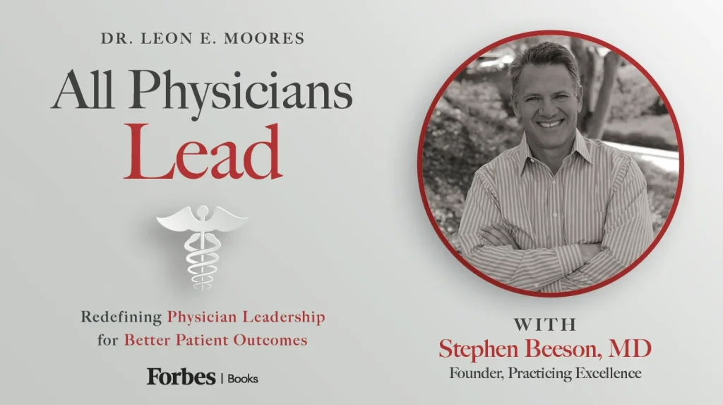 Dr. Stephen Beeson on Human Development, Culture, and Clinician Impact